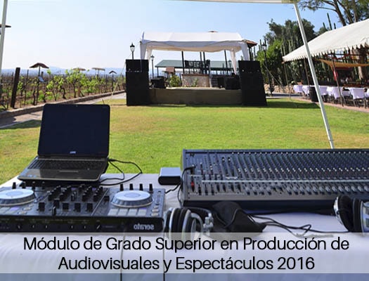 Módulo de Grado Superior en Producción de Audiovisuales y Espectáculos 2022